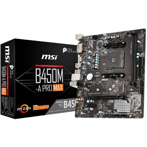 MSI B450M-A PRO MAX MSI B450M-A PRO MAX