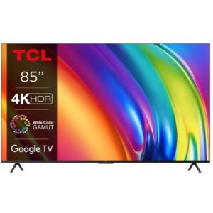 TCL 85"P745 4K Google TV;120Hz VRR; Dolby Vision IQ; - Slika 1