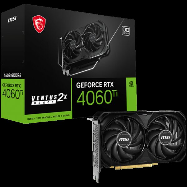 MSI RTX 4060 TI VENTUS 2X BLACK 16G OC MSI RTX 4060 TI VENTUS 2X BLACK 16G OC